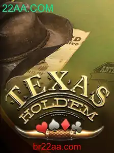 Descubra o Emocionante Mundo do Texas Hold'em com 22AA.COM